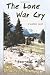 The Lone War Cry: A Western Novel