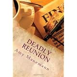 Deadly Reunion ~ Amy Manemann