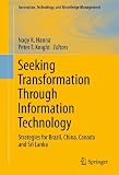 Seeking transformation through information technology : strategies for Brazil, China, Canada and Sri Lanka