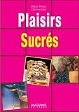Plaisirs sucr�s : Ces douceurs bio qui vous font du bien