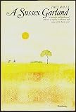 A Sussex garland : a nostalgic and lighthearted collection of rhymes, recollections and recipes of the Sussex year