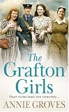 Cover of The Grafton Girls by Annie Groves 0007209673
