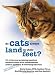Why Do Cats Always Land on Their Feet?: 101 of the Most Perplexing Questions Answered About Feline Unfathomables, Medical Mysteries and Befuddling Behaviors