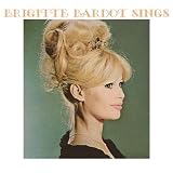 Brigitte Bardot Sings