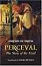 Perceval: The Story of the Grail (Arthurian Studies)