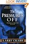 The Pressure's Off: There's a New Way to Live