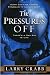 The Pressure's Off: There's a New Way to Live