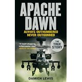 Apache Dawn: Always outnumbered, never outgunned.by Damien Lewis