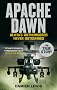 Apache Dawn: Always outnumbered, never outgunned.
