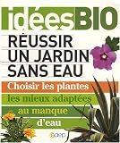 REUSSIR UN JARDIN SANS EAU