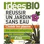 REUSSIR UN JARDIN SANS EAU
