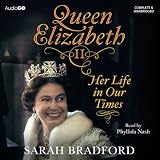 Queen Elizabeth II: Her Life in Our Times