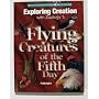 Exploring Creation with Zoology 1: Flying Creatures of the 5th Day (Apologia Science Young Explorers)