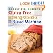 Gluten-Free Baking Classics for the Bread Machine