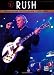 Rush Deluxe Guitar Tab Collection 1975-2007: Authentic Guitar Tab Ediiton (Authentic Guitar-Tab Editions)