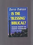 Is the blessing Biblical? : thinking through the Toronto phenomenon