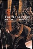 The Modernist period, 1900-45 : English literature in its historical, cultural and social contexts