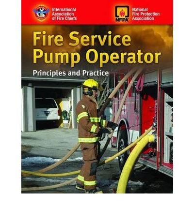 [(Fire Service Pump Operator: Principles and Practice)] [Author: Iafc] published on (November, 2009)