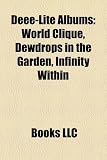 Deee-Lite Albums: World Clique, Dewdrops in the Garden, Infinity Within
