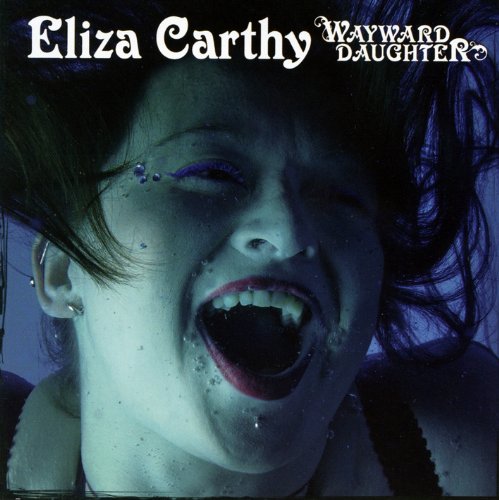Eliza Carthy - Wayward Daughter - Zortam Music