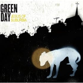 Jesus Of Suburbia (Album Version) [Explicit]