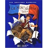 Le XIXe si�cle Cycle 3par Jean-Michel Lambin