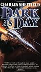 Dark as Day (Cold As Ice)