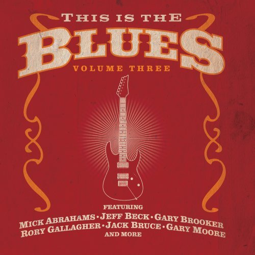 Gary Moore - This Is The Blues, Volume 3 - Zortam Music