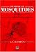 The Biology of Mosquitoes: Sensory, Reception, and Behaviour (Volume 2)