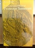 The government policy of Protector Somerset