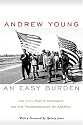 An Easy Burden: The Civil Rights Movement and the Transformation of America (with a foreword by Quincy Jones)