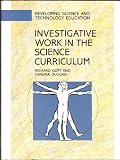 Investigative work in the science curriculum