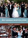 The Best Wedding Reception Ever!