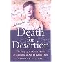 Death for Desertion: The Story of the Court Martial and Execution of Sub Lt. Edwin Dyett