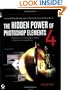 The Hidden Power of Photoshop Elements 4