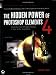 The Hidden Power of Photoshop Elements 4