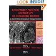 Reflectance Confocal Microscopy of Cutaneous Tumors: An Atlas with Clinical, Dermoscopic and... by Salvador Gonzalez, Melissa Gill, and Allan C. Halpern