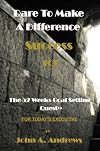 Dare To Make A Difference (Success 101) The 52 Weeks Goal Setting Quest