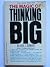 The Magic of Thinking Big