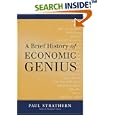 A Brief History of Economic Genius by  Paul Strathern