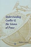 Understanding conflict and the science of peace