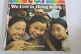 We live in Hong Kong