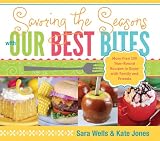 Savoring the Seasons With Our Best Bites