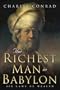 The Richest Man in Babylon -- Six Laws of Wealth