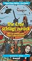 Die Erde schl&auml;gt zur&uuml;ck: Wie der Klimawandel unser Leben ver&auml;ndert