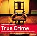 The Rough Guide to True Crime (Rough Guide Reference) Image of The Rough Guide to True Crime (Rough Guide Reference)