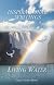 Inspirational Writings from the Living Water
