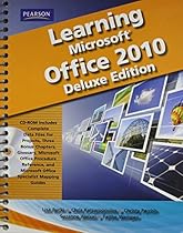 Learning Microsoft Office 2010 Deluxe Editions (Hard Cover) -- CTE/School