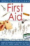 Health Solutions First Aid: Health Solutions