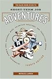 IMAGE OF The Back Door Guide to Short-Term Job Adventures: Internships, Summer Jobs, Seasonal Work, Volunteer Vacations, and Transitions Abroad